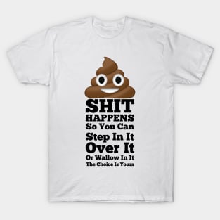 Shit Happens T-Shirt